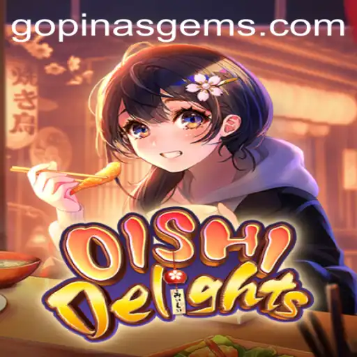 Exploring OishiDelights: The Culinary Adventure Game with PINASGEMS